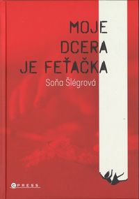 Moje dcera je feťačka