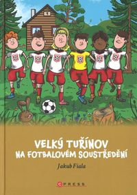 Velký Tuřínov na fotbalovém soustředění