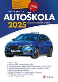 Autoškola 2025: Pravidla, značky, testy