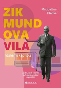 Zikmundova vila: neznámá kapitola