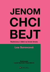 Jenom chci bejt