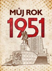 Můj rok 1951 (2. vydání)