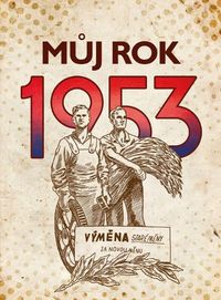 Můj rok 1953 (2. vydání)