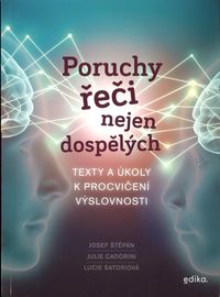 Poruchy řeči nejen dospělých