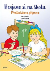 Hrajeme si na školu - Předškolákova příprava