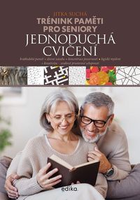 Trénink paměti pro seniory: Jednoduchá cvičení (2. vydání)