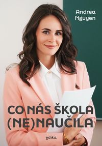 Co nás škola (ne)naučila