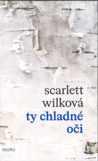 Ty chladné oči
