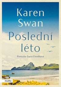 Poslední léto - Motto