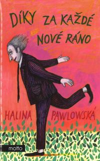 Díky za každé nové ráno