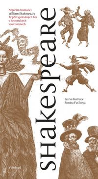 Shakespeare: 12 převyprávěných her v historických souvislostech