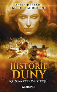 Historie Duny: Křížová výprava strojů (2. vydání)