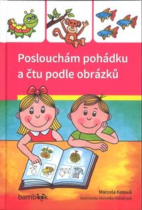 Poslouchám pohádku a čtu podle obrázků