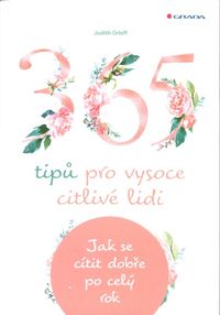 365 tipů pro vysoce citlivé lidi