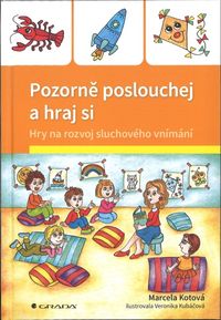 Pozorně poslouchej a hraj si