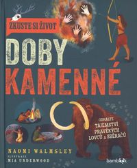 Zkuste si život doby kamenné