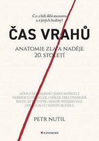 Čas vrahů - Anatomie zla a naděje 20. století