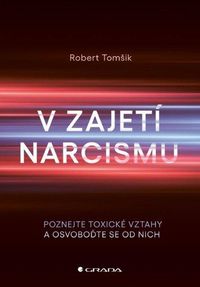 V zajetí narcismu