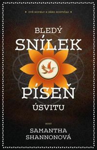 Bledý snílek - Píseň úsvitu