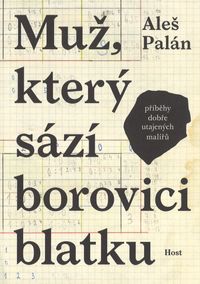 Muž, který sází borovici blatku