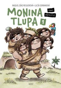 Monina tlupa 1 - Tanec přátelství
