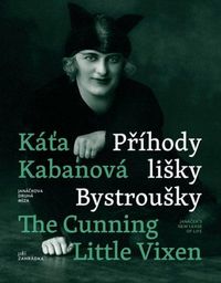 Káťa Kabanová a Příhody lišky Bystroušky / Káťa Kabanová and The Cunning Little Vixen