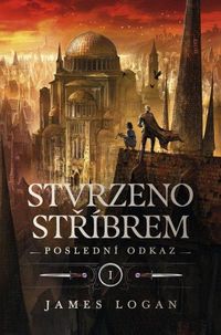 Stvrzeno stříbrem - Poslední odkaz 1