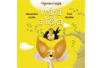 Tajemství bajek - Vrána a liška