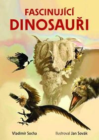 Fascinující dinosauři