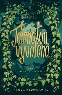 Temnotou vyvolená