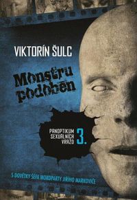 Monstru podoben - Panoptikum sexuálních vražd 3.