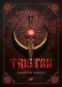 Tristan 2 - Pokřtěni válkou