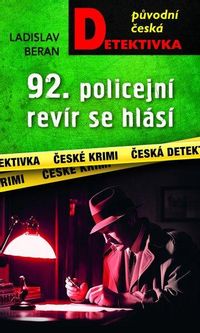 92. policejní revír se hlásí...