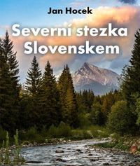 Severní stezka Slovenskem