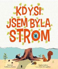 Kdysi jsem byla strom