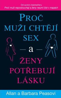 Proč muži chtějí sex a ženy potřebují lásku