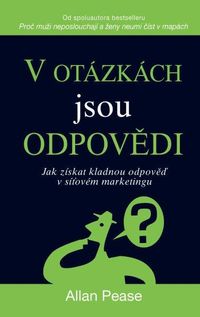 V otázkách jsou odpovědi - Jak získat kladnou odpověď v síťovém marketingu