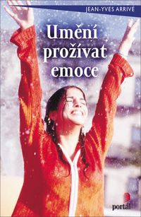 Umění prožívat emoce