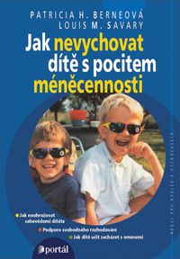 Jak nevychovat dítě s pocitem méněcennosti