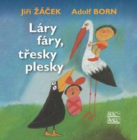 Láry, fáry, třesky plesky