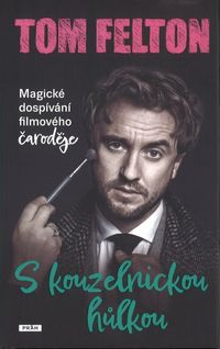 S kouzelnickou hůlkou: Magické dospívání filmového čaroděje