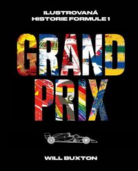 Grand Prix - Ilustrovaná historie Formule 1