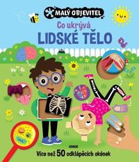 Co ukrývá lidské tělo - Malý objevitel LEPORELO