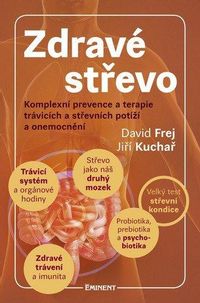 Zdravé střevo - Komplexní prevence a terapie trávicích a střevních potíží a onemocnění