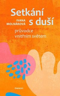 Setkání s duší - Průvodce vnitřním světem