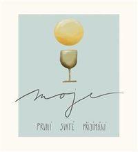 Moje první svaté přijímání