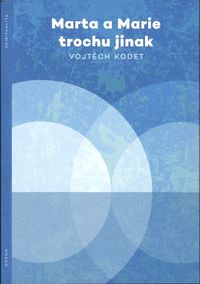 Marta a Marie trochu jinak