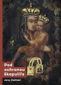 Pod ochranou škapulíře