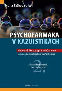 Psychofarmaka v kazuistikách - Modelové situace z preskripční praxe