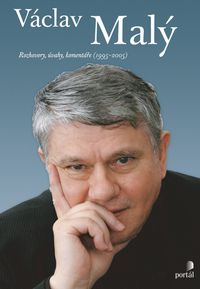 Václav Malý - Rozhovory, úvahy, komentáře